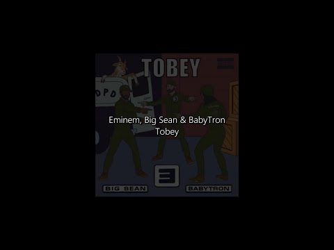 [中文歌詞] Eminem feat. Big Sean & BabyTron - Tobey