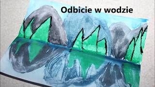Dziś praca która uczy symetrii, jest to lustrzane odbicie gór i drzew w tafli wody ale przede wszyst
