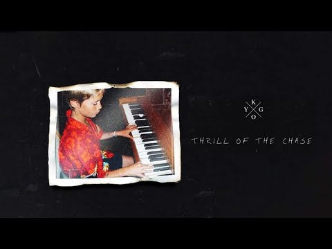 Kygo - Thrill Of The Chase (FULL ALBUM MIX)