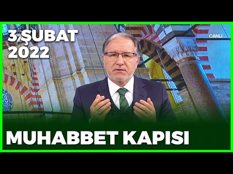 Prof. Dr. Mustafa Karataş ile Muhabbet Kapısı - 3 Şubat 2022