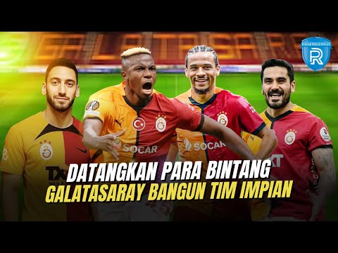 Proyek Ambisius Galatasaray: Dari Osimhen hingga Sane, Super Tim Impian Turki Mulai Terwujud