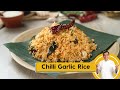 Chilli Garlic Rice | चिली गार्लिक राइस कैसे बनाये | Rice Recipes | Sanjeev Kapoor Khazana