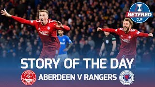 Aberdeen v Rangers – Story of the Day | Hampden Semi-Final Drama! | Betfred Cup