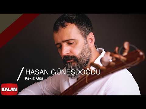 Hasan Güneşdoğdu - Keklik Gibi I Official Music Video © 2022 Kalan Müzik