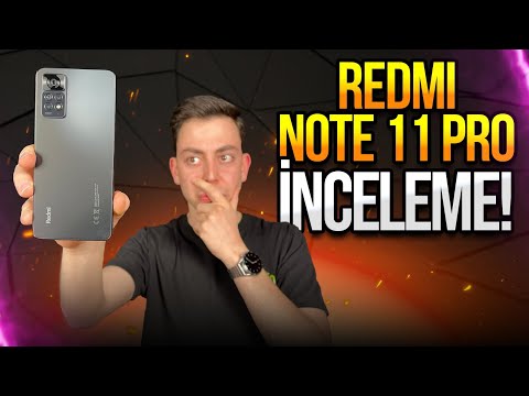 Xiaomi Redmi Note 11 Pro inceleme! - 7.500 TL çok konuşulur!