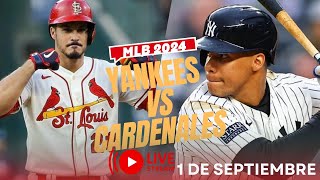 🔴 EN VIVO : NEW YORK YANKEES VS CARDENALES DE SAN LUIS ⚾​  DOMINGO 1 SEPTIEMBRE