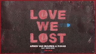 Love We Lost (Mixed) (VIP Mix)