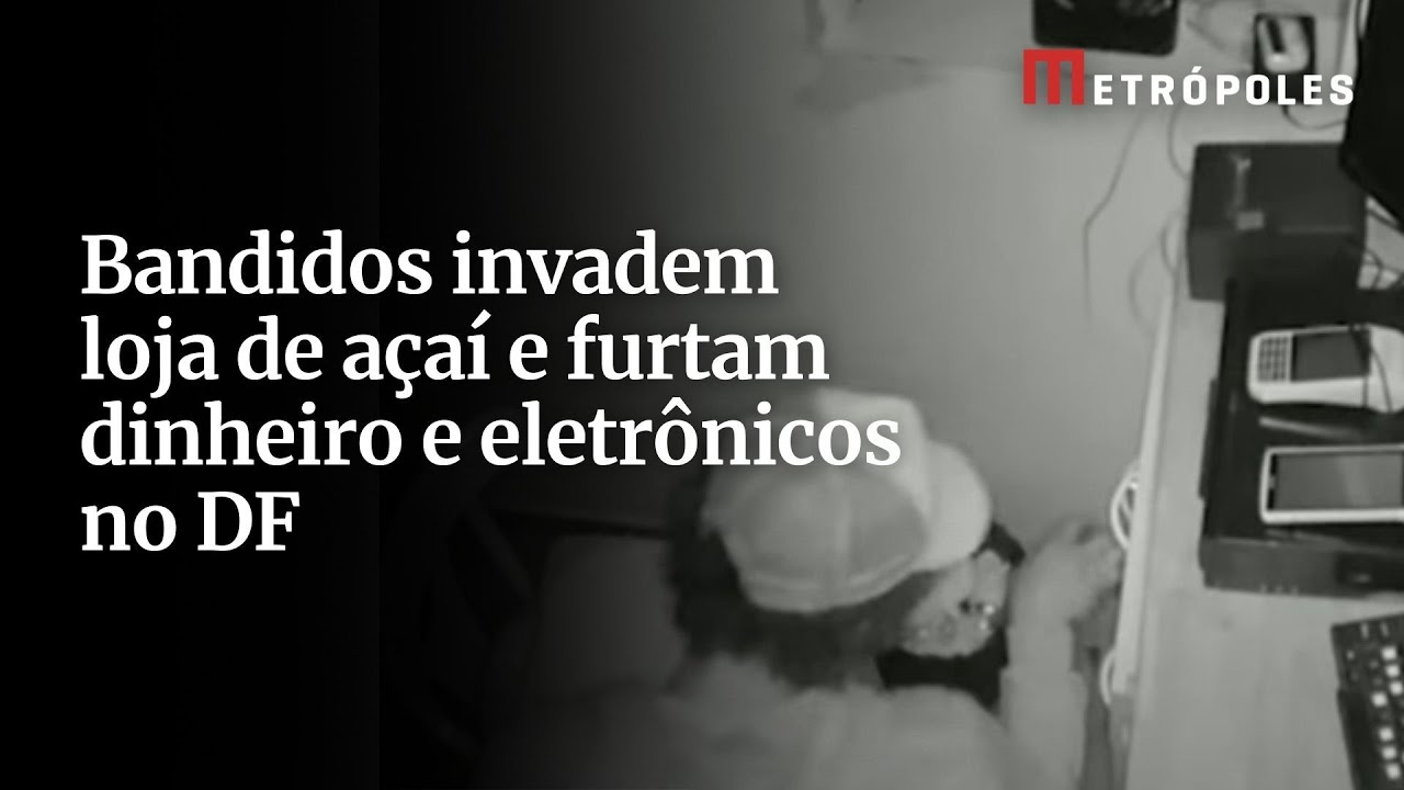 Bandidos invadem loja de açaí e furtam dinheiro e eletrônicos no DF