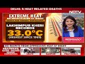 Heatwave News | 5 Dead, 12 On Life Support As Delhi Reels Under Heatwave That Has No End  - 03:14 min - News - Video