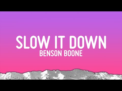 Benson Boone - Slow It Down (Lyrics)