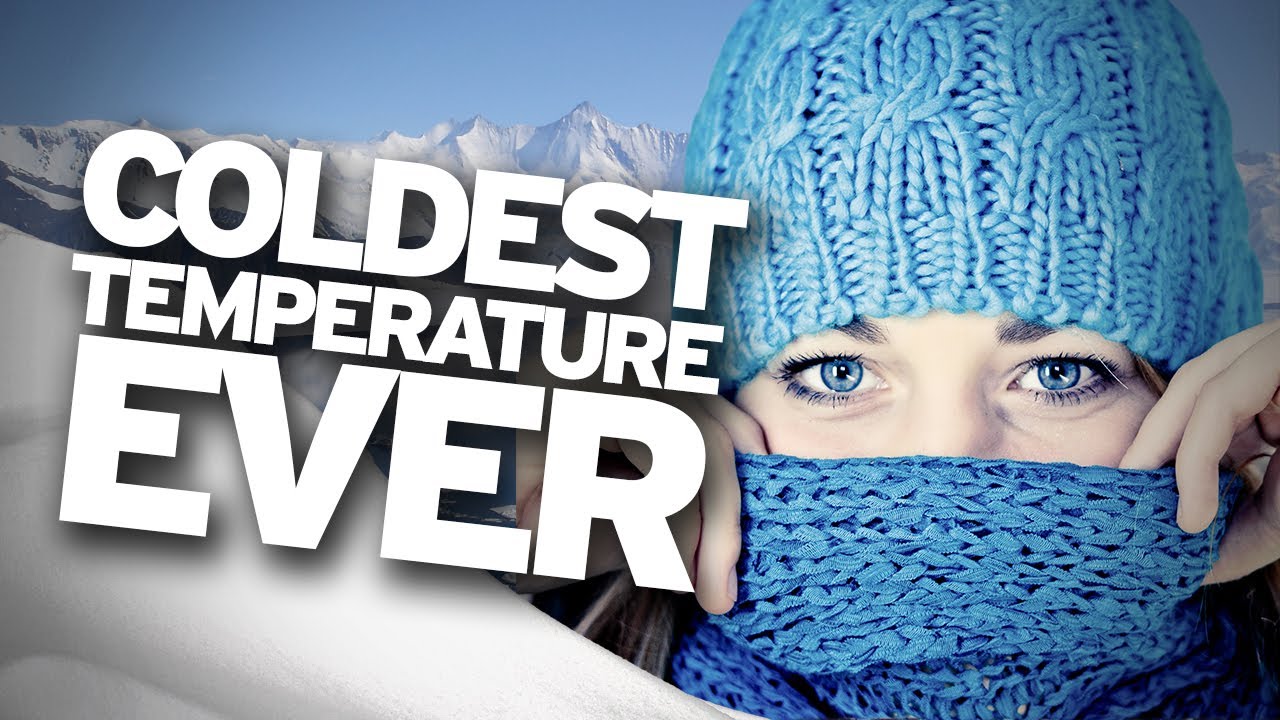 coldest-temperature-ever-recorded-on-earth-youtube