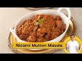 Nizami Mutton Masala | निज़ामी मटन मसाला | Mutton Curry | Sanjeev Kapoor Khazana