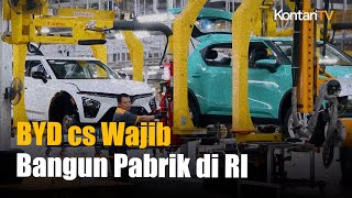 Insentif Impor Mobil Listrik Tak DIperpanjang, BYD cs Wajib Bangun Pabrik di RI