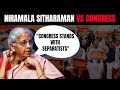 Nirmala Sitharaman On Karnataka Claims: Congress Stands With Separatists