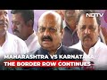 Row Over Karnataka Chief Ministers Border Remark Intensifies