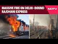 Rajdhani Train Fire | Massive Fire On Delhi-Bound Rajdhani Express In Madhya Pradeshs Ratlam