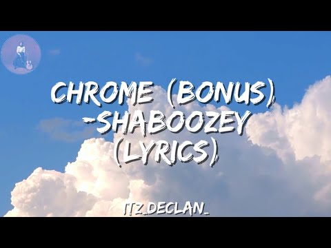 Chrome (Bonus) - Shaboozey (Lyrics)