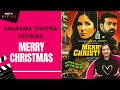 Anupama Chopra Reviews Merry Christmas: Katrina-Vijay Sethupathis Pairing Is Startling
