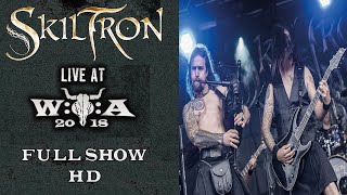 Skiltron - Live at Wacken Open Air 2018 (Full show HD)