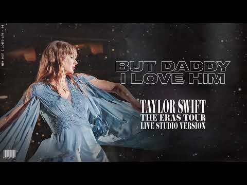 Taylor Swift - But Daddy I Love Him (Live Studio Version)