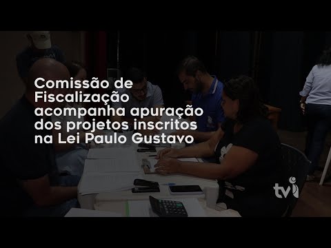 Vídeo: Comissão de Fiscalização acompanha apuração dos projetos inscritos na Lei Paulo Gustavo