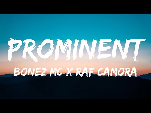 Bonez MC & RAF Camora - Prominent (Lyrics)