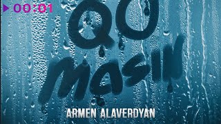 Armen Alaverdyan — Qo masin | Official Audio | 2024