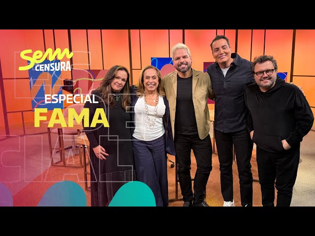 SEM CENSURA ESPECIAL FAMA