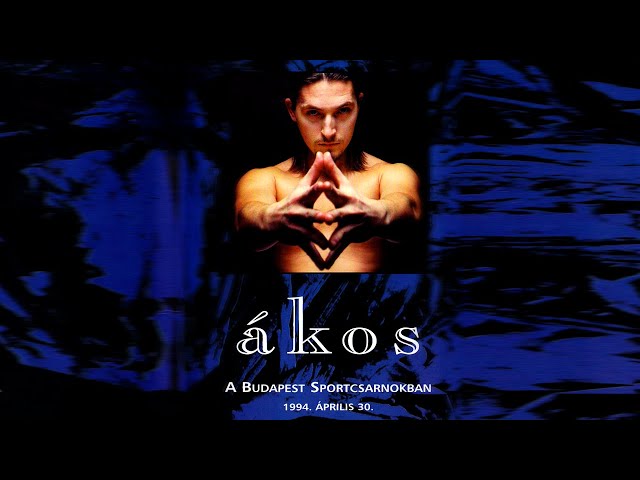 ÁKOS • TEST - Koncert a Budapest Sportcsarnokban  |  1994. április 30.