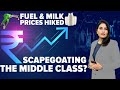 Karnataka News | Fuel, Milk Price Hike: Is this scapegoating the middle class?