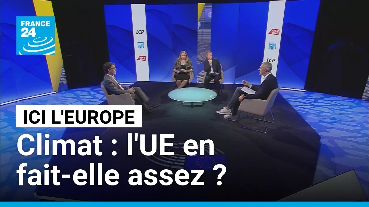 Climat : l'UE en fait-elle assez ? • FRANCE 24