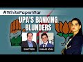 The Banking Crisis Charges | Centres UPA White-Paper Decoded | NewsX
