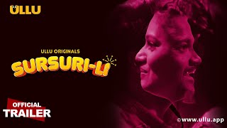 Sursuri-Li ULLU Web Series (2022) Official Trailer Video HD