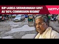Bengaluru Potholes | BJP Labels Siddaramaiah Govt as 80% Commission Regime