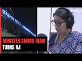 Nayi Soch Nayi Kahani: Minister Smriti Irani Turns Radio Jockey