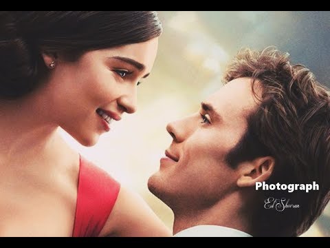 Ed Sheeran Photograph - Me Before You (Tradução) HD 2017