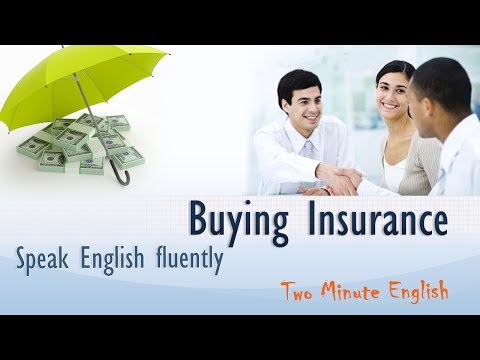 Spoken English Tutorial - Buying Insurance - Free Vocabulary Lessons