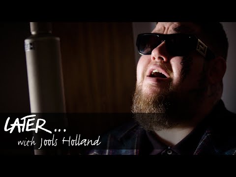 Rag 'n' Bone Man - All You Ever Wanted (Live on Later)