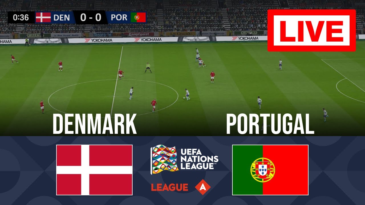 🔴LIVE: Denmark vs Portugal | UEFA Nations League A Championship Quarter-final | Full Match Streaming