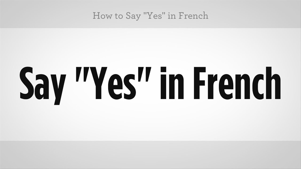 how-to-say-yes-in-french-french-lessons-youtube