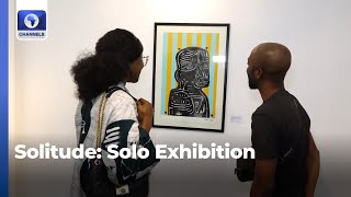 Solitude: A Solo Exhibition By Gbolahan Ayoola