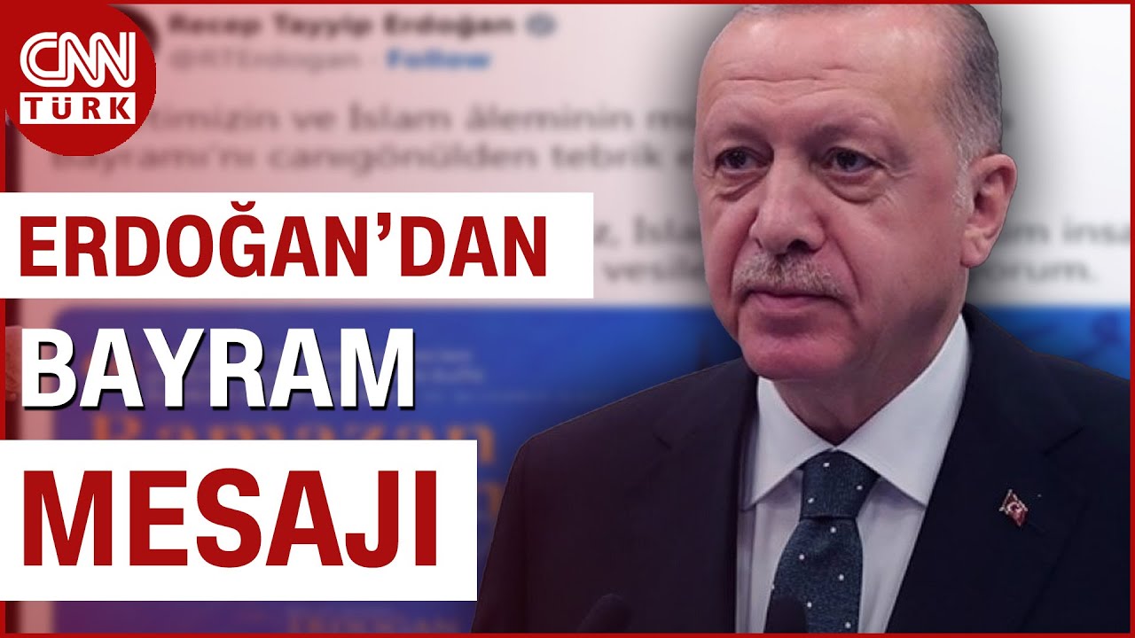 Erdoğan'dan Bayram Mesajı! Sosyal Medya Hesabından Yayınladı #Haber