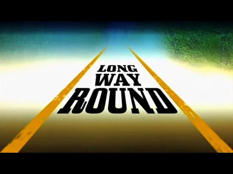 Long Way Round'
