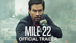 Mile 22 - Official Redband Trail