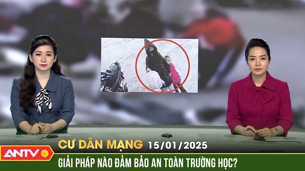 Sau vụ bé gái 3 tuổi bị bắt cóc, nhiều trường học siết chặt an ninh | Cư dân mạng | ANTV