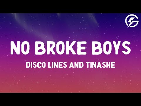 Disco Lines & Tinashe - No Broke Boys (Lyrics)