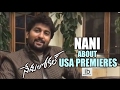 Nani about Nenu Local premiers in USA