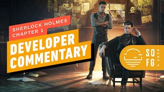 Sherlock Holmes Chapter 1 - Developer Commentary | Summer of Gaming 2020
