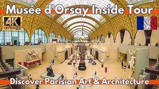 Paris 4K Walking Tour Musée dOrsay Discover Art & History Inside the Iconic Museum