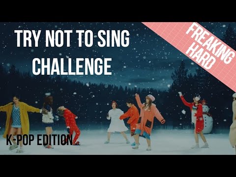 TRY NOT TO SING CHALLENGE (K-POP EDITION) FREAKING IMPOSSIBLE !!!